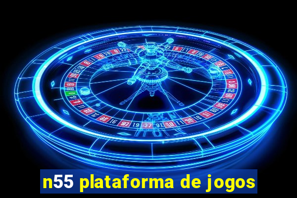 n55 plataforma de jogos